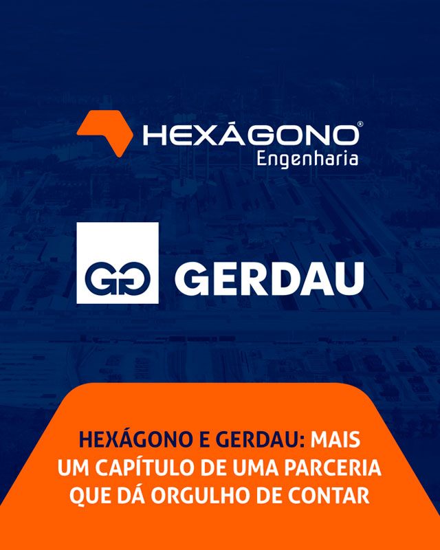 Hexagono e gerdau mais um capitulo de uma parceria que da orgulho de contar 1